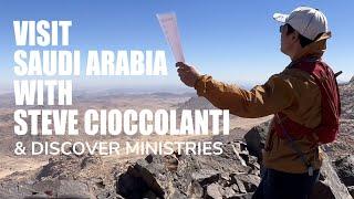 Travel to Saudi Arabia with Steve Cioccolanti | Living Passages Christian Travel