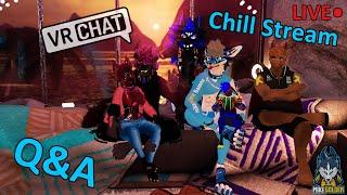 Let's Host A Q&A [Chilling In VRChat] | VRChat Livestream