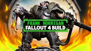 Fallout 4 Builds - Frank Horrigan - FEV Monster, Tesla Cannon,  X-02 Power Armor, Nerd Rage Tricks