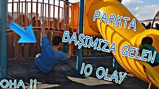 PARKTA BAŞIMIZA GELEN 10 OLAY | Harun Özmen