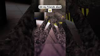 All my friends died #gorillatag #smallyoutuber #vr #viral #scary #subscribe #horror #sad #fangame