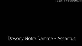 Dzwony Notre Damme - Accantus