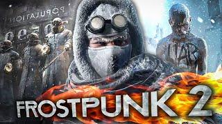 Frostpunk 2 прохождение #1 Самая ожидаемая Градостроительная стратегия 2024 года