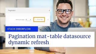 Pagination mat-table datasource dynamic refresh