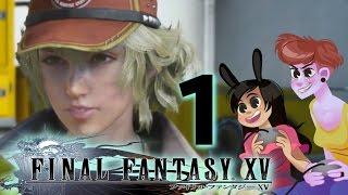 FINAL FANTASY 15 - 2 Girls 1 Let's Play Part 1: Gay Future