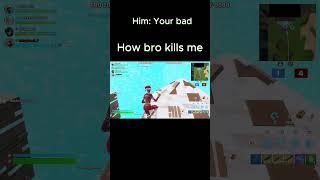 how bro kills me  #fortnite #music #shorts