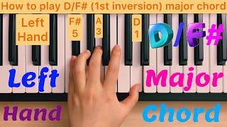 Piano Lesson 114: How to play D/F# (1st inversion) major chord with the left hand tutorial