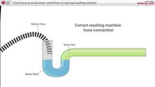 [LG Top Load Washer] - Sewer Smell from Washing Machine