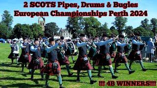 2 SCOTS Pipes, Drums & Bugles - European Championships 2024 - Grade 4B Winners!