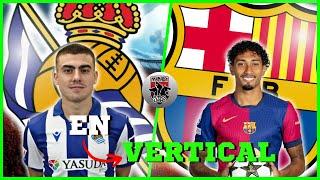 EN VERTICAL  REAL SOCIEDAD vs FC BARCELONA EN VIVO  REAL SOCIEDAD vs FC BARCELONA / La Liga J 12