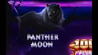 100PLUS| PANTHER MOON| BIG WIN