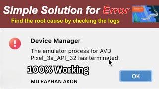 the emulator process for avd  has terminated Android studio #100%working