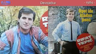 Rifat Tepic - Devojacka - (Audio 1984)