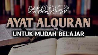 Ayat Alquran Untuk Mudah Belajar