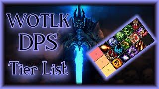 WOTLK Classic - DPS Tier list