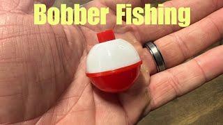 Why Every Angler Needs To Bobber Fish Occasionally