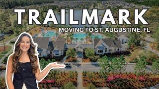 Moving to St. Augustine Florida | Trailmark Community Overview | St. Johns County