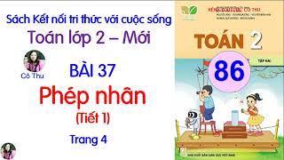 Toán lớp 2 Kết nối tri thức| Bài 37 Phép nhân |Tiết 1| Trang 4| Cô Thu| #86