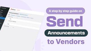 How to Use Dokan Announcements to Keep Vendors Updated
