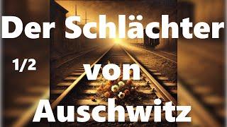 Schlächter von Auschwitz - Wilhelm Boger 1/2