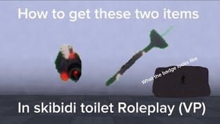 How to get the (geared up badge) in skibidi toilet Roleplay (VP)