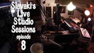 Slavaki - Let The Music Be Our Guide - Live Studio Sessions - Episode 8