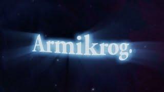 ARMIKROG - Intro