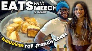 DELICIOUS CINNAMON FRENCH TOAST ROLLS W/ JALON | EATS WITH MEECH