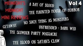Midnight's Midnight Mini Reviews Vol 4