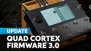 NEW Quad Cortex Update: CorOS 3.0.0 Firmware — Huge Sounds from Neural DSP, Gojira & Plini!