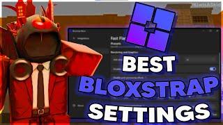 BEST BLOXSTRAP SETTINGS FOR FPS ON ROBLOX