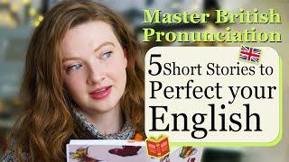 5 Engaging Stories to Practise and Improve your English Pronunciation ( British English)