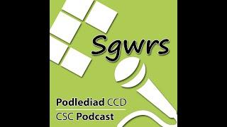 Sgwrs – CSC Podcast: Cymraeg Campus