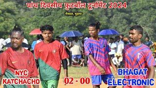 Bhagat Electronic v/s NYC Katchacho | Meshal Mudhma Football Match 2024