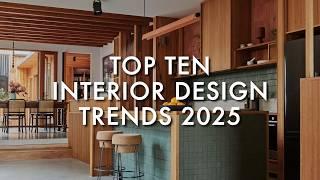 Top 10 Interior Design Trends for 2025