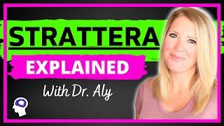 Atomoxetine (Strattera) and ADHD | Dr. Aly