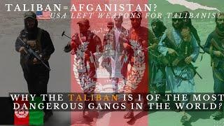 Why the Taliban is 1 of  the Most Dangerous Gangs in the World? Uncovering the Dark Reality!
