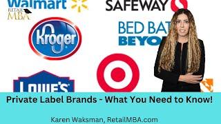 Private Label Brands - What is Private Label Brands and How Does it Relate to Retail?