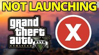 Updated: Fix GTA V Enhanced Not Launching