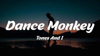 Tones And I - Dance Monkey (Lyrics)