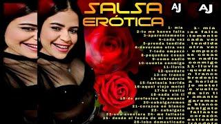 Salsa Erótica  DJ Joanger   Dj Albert  Acosta