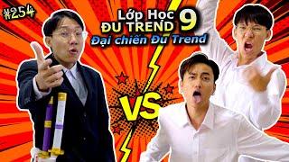 [VIDEO # 254] Lớp Học Đu Trend 9: Đại Chiến Thầy Trò | Tổng Hợp Các Trend | Ping Lê