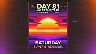 Day 81 agproject.io Saturday Super Stream AMA