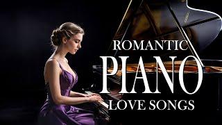 Top 50 Romantic Piano Love Songs of All Time - Beautiful and Soothing Melodies #28