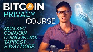 The Bitcoin Privacy Course - How to buy, secure and send Bitcoin more anonymously!