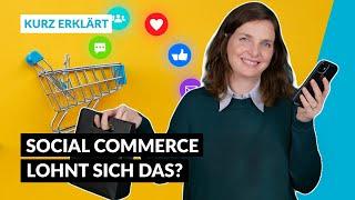 Was ist Social Commerce und welche Vor- und Nachteile gibt es? | Kurz erklärt