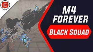 Black Squad - M4 forever