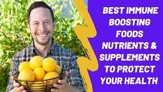 The Best Immune Boosting Foods, Nutrients and Supplements to Protect your Health