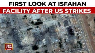 Satellite Images Reveal Extensive Damage to Iran's Isfahan Nuclear Facility | Op Midnight Hammer