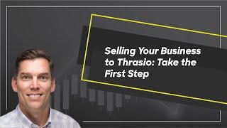 Selling Your Business to Thrasio Take the First Step